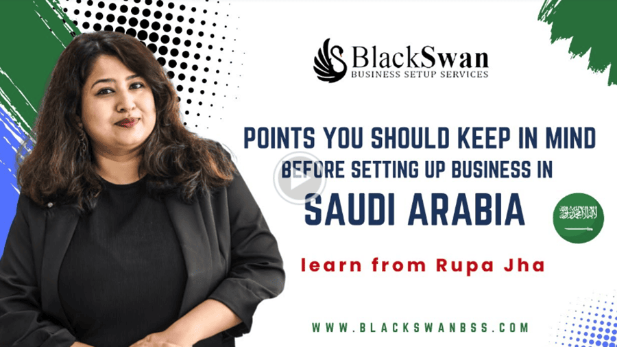 Points You Should Keep in Mind Before Setting Up Business in Saudi Arabia