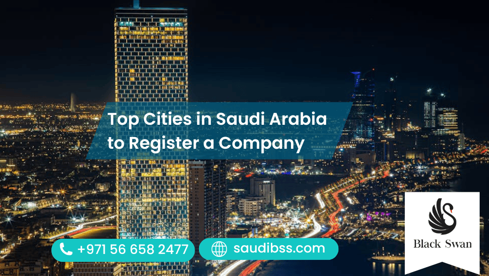 Top Cities in Saudi Arabia to Register a Company