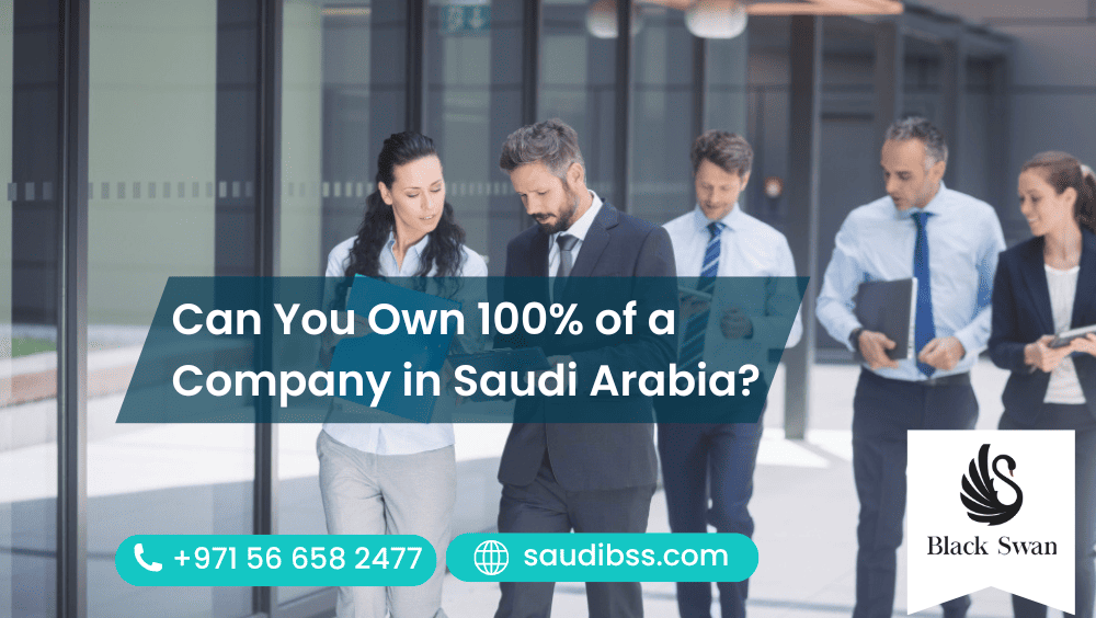 Can You Own 100% of a Company in Saudi Arabia?