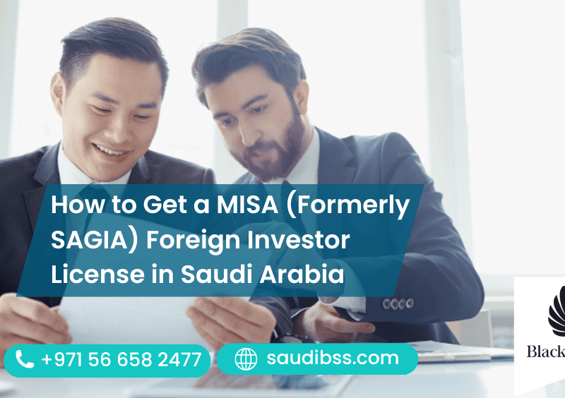 How to Get a MISA (Formerly SAGIA) Foreign Investor License in Saudi Arabia