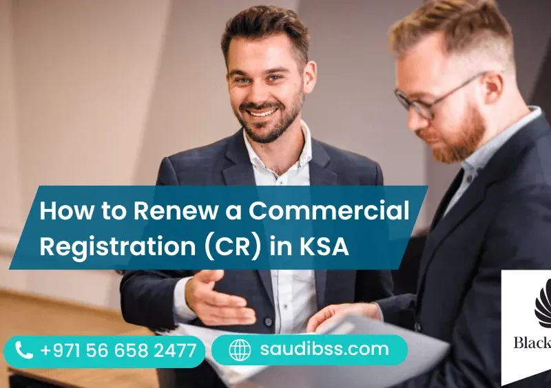 How to Renew a Commercial Registration (CR) in KSA