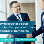 How to Register a Saudi Arabian Company with the Chamber of Commerce