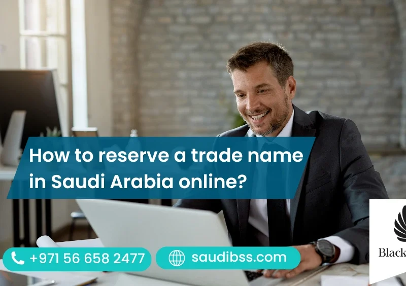 How to reserve a trade name in Saudi Arabia online?