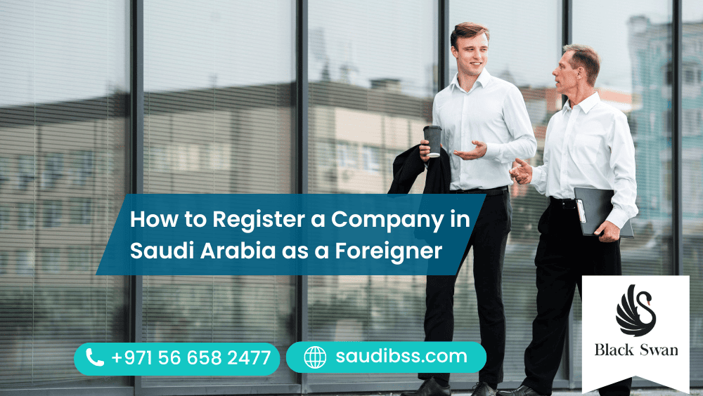 How to Register a Company in Saudi Arabia as a Foreigner