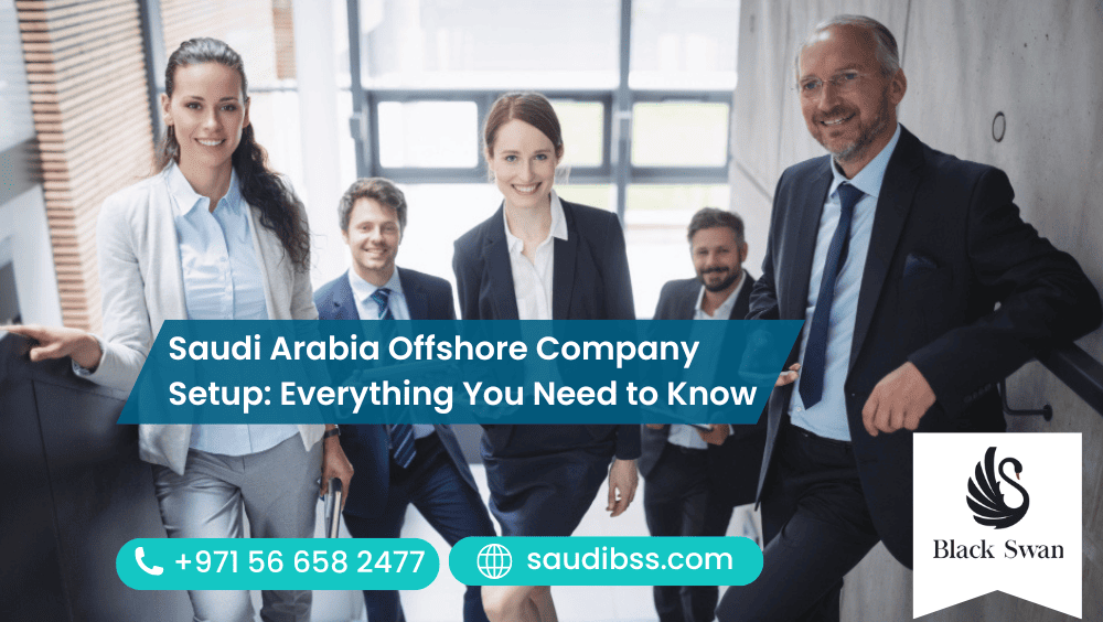 Saudi Arabia Offshore Company Setup: Everything You Need to Know